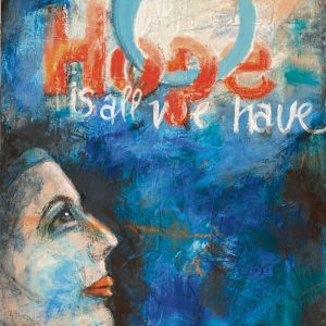 Copyright Doris Reich | Postkarte: Hope is all we have
